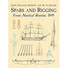 Spars & Rigging:from Nautical Routi: From Nautical Routine, 1849