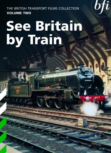 SEE BRITAIN BY TRAIN : VOL 2
