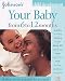 Your Baby from 6 to 12 Months (Johnson's Child Development)