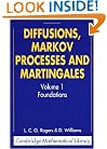 Diffusions, Markov Processes, and Martingales: Volume 1, Foundations (Cambridge Mathematical Library)
