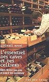 Revue Les 400 coups  / L'essentiel des caves et des celliers : Bien choisir ses vins et savoir les conserver