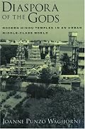 Diaspora of the Gods: Modern Hindu Temples in an Urban Middle-Class World