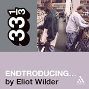 DJ Shadow's 'Endtroducing…' (33 1/3 Series) | [Eliot Wilder]