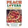 Peach Lovers Cook Book (Cooking Across America Cook Book Series,)