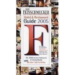 Der Feinschmecker Guide 2005. Hotels und Restaurants
