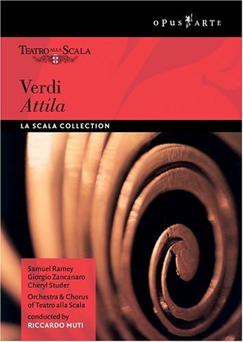 CD-Charts  DVD : Verdi - Attila / Ramey, Studer, Zancanaro, Kaludov, Gavazzi, Muti, La Scala Opera