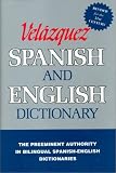 The New Velazquez Spanish and English Dictionary