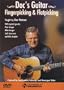 Doc's Guitar- Fingerpicking & Flatpicking