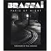 Brassai : Paris By Night