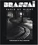 Brassai : Paris By Night