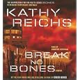 Break No Bones: A Novel (Temperance Brennan Novels) by  Kathy Reichs and Dorothee Berryman
