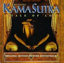 Kama Sutra: A Tale Of Love - Original Motion Picture Soundtrack