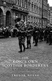 The King's Own Scottish Borderers: A Concise History