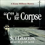 C is for Corpse: A Kinsey Millhone Mystery | Sue Grafton