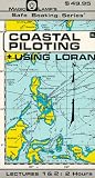 Coastal Piloting and Using Loran GPS (Safe Boating Series) [VHS]
