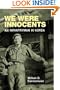 We Were Innocents: An Infantryman in Korea