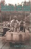 Image of Destination Cortez Island : A Sailor's Life Along the BC Coast
