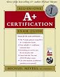 A+ Certification Exam Guide, w. CD-ROM