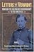Letters to Vermont: From Her Civil War Soldier Correspondents to the Home Press, Vol. 1
