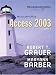 Exploring Microsoft Access 2003, Vol. 2 and Student Resource CD Package (Exploring Series)
