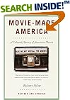 Movie-Made America: A Cultural History of American Movies