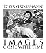 Images Gone With Time : Photographic Reflections of Slovak Folk Life (1950-1965)