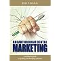 Breakthrough Dental Marketing