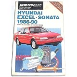 Chilton Book Company Repair Manual: Hyundai, Excel, Sonata 1986-90 by Chilton Book Company, Richard J. Rivele and Kerry A. Freeman