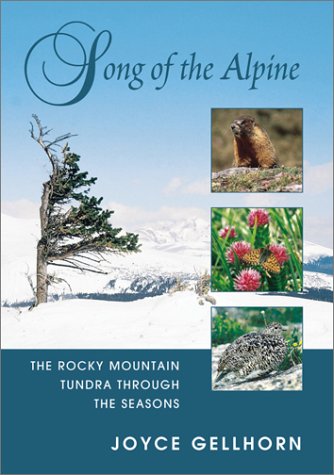 Song of the Alpine: The Rocky Mountain Tundra Through the Seasons under Mountains in The Books Store