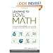 Learning to Love Math: Teaching Strategies That Change Student Attitudes and Get Results