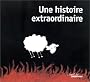 Une histoire extraordinaire