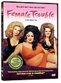 Female Trouble