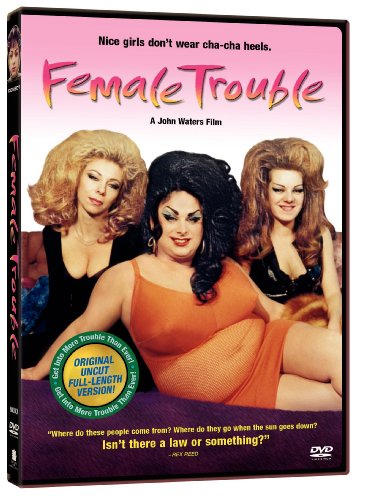 Female Trouble