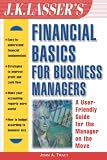 J.K. Lasser's Financial Basics for Business Managers