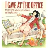 I Gave at the Office (A Sally Forth Collection)by Greg Howard