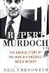Rupert Murdoch: The Untold Story of the World's Greatest Media Wizard