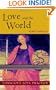 Love and the World : A Guide to Conscious Soul Practice