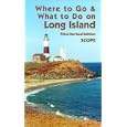 Where to Go and What to Do on Long Island