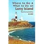 Where to Go and What to Do on Long Island