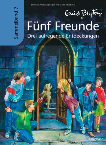 Bassermann Verlag F&uuml;nf Freunde - Drei aufregende Entdeckungen: Sammelband 7