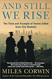 And Still We Rise: The Trials and Triumphs of Twelve Gifted Inner-City Students