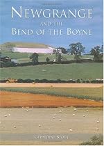 Newgrange and the Bend of the Boyne (Irish Rural Landscapes)