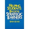 Helping Students Become Strategic Learners: Guidelines for Teaching (Cognitive Strategy Training Series)