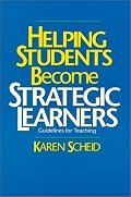Helping Students Become Strategic Learners: Guidelines for Teaching (Cognitive Strategy Training Series)