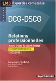 Relations professionnelles DCG-DSCG : Manuel et guide du rapport de stage