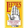Lefties: The Origins & Consequences of Being Left-Handed