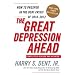The Great Depression Ahead: How to Prosper in the Debt Crisis of 2010-2012