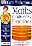Maths Made Easy: Fractions Workbook (Carol Vorderman's Maths Made Easy)