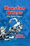 Houston Oilers: The Early Years