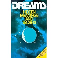 Dreams: Hidden Meanings and Secrets